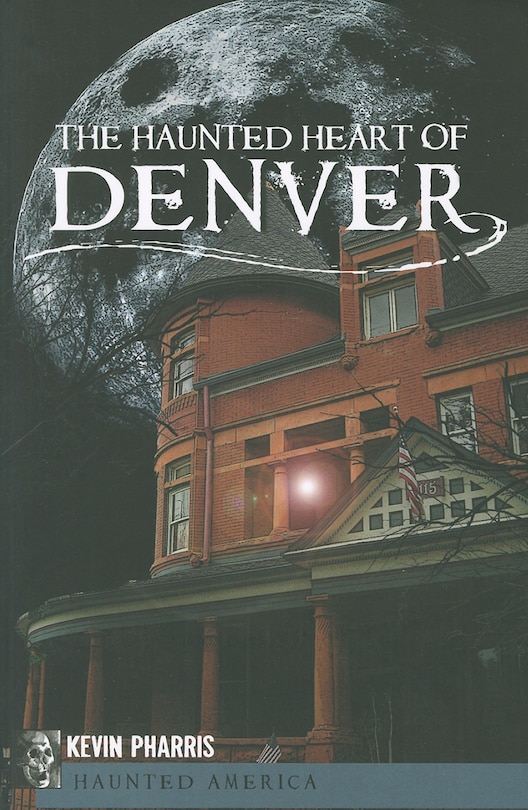 Front cover_The Haunted Heart of Denver