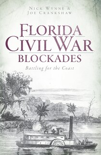 Front cover_Florida Civil War Blockades