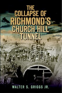 Couverture_The Collapse of Richmond's Church Hill Tunnel
