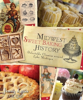 Couverture_Midwest Sweet Baking History:
