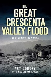 Front cover_The Great Crescenta Valley Flood: New Year's Day 1934