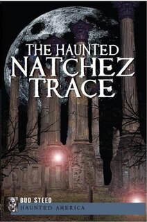 Front cover_The Haunted Natchez Trace