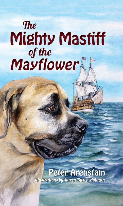 Front cover_The Mighty Mastiff of the Mayflower