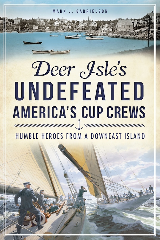 Couverture_Deer Isle's Undefeated America's Cup Crews