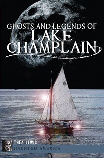 Couverture_Ghosts and Legends of Lake Champlain
