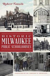 Front cover_Historic Milwaukee Public Schoolhouses