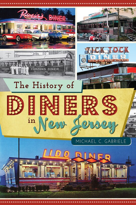 Front cover_The History of Diners in New Jersey