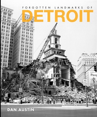 Front cover_Forgotten Landmarks of Detroit