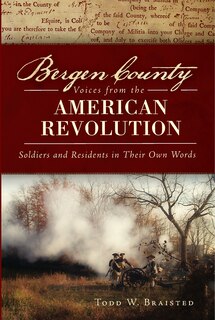 Front cover_Bergen County Voices from the American Revolution: