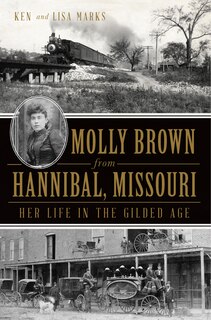Front cover_Molly Brown from Hannibal, Missouri