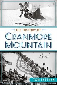 Couverture_The History of Cranmore Mountain