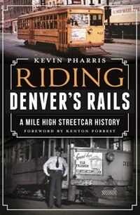 Couverture_Riding Denver's Rails: