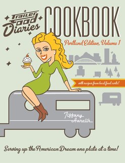 Couverture_Trailer Food Diaries Cookbook: