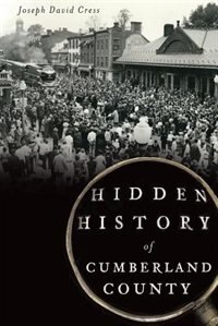 Couverture_Hidden History of Cumberland County