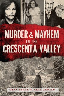 Couverture_Murder & Mayhem in the Crescenta Valley