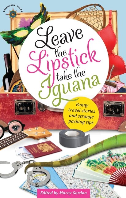 Front cover_Leave the Lipstick, Take the Iguana