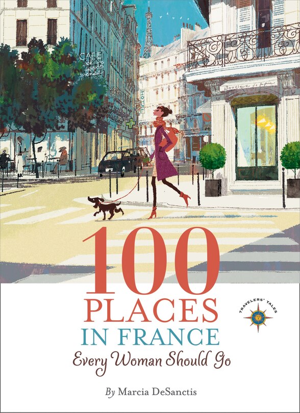 Couverture_100 Places in France Every Woman Should Go