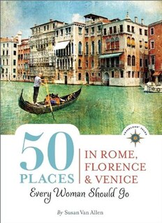 Couverture_50 Places in Rome, Florence and Venice Every Woman Should Go