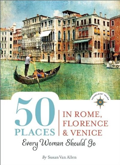 Couverture_50 Places in Rome, Florence and Venice Every Woman Should Go