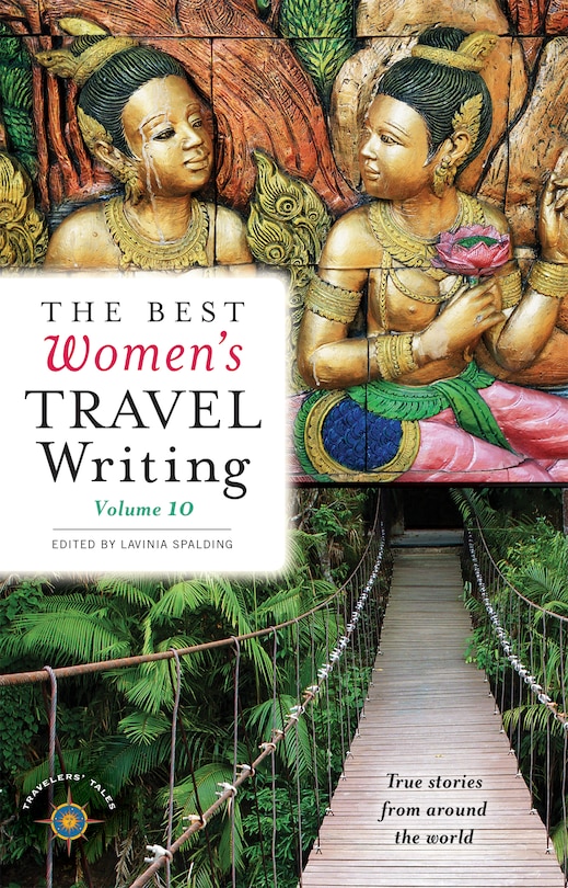 Couverture_The Best Women's Travel Writing, Volume 10