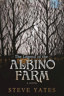 Front cover_The Legend Of The Albino Farm
