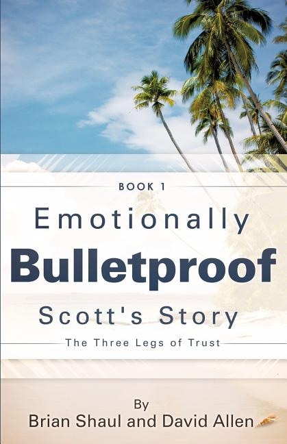 Front cover_Emotionally Bulletproof Scott's Story - Book 1