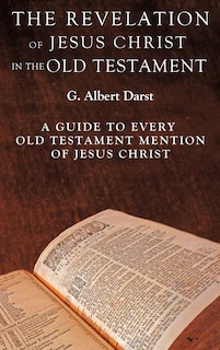 Front cover_The Revelation of Jesus Christ in the Old Testament