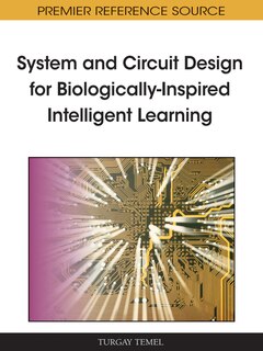 Front cover_System and Circuit Design for Biologically-Inspired Intelligent Learning