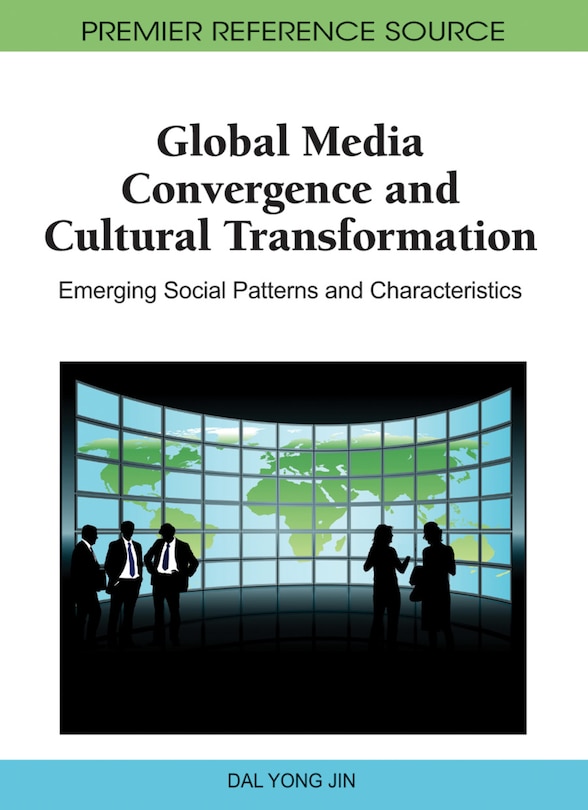 Front cover_Global Media Convergence and Cultural Transformation
