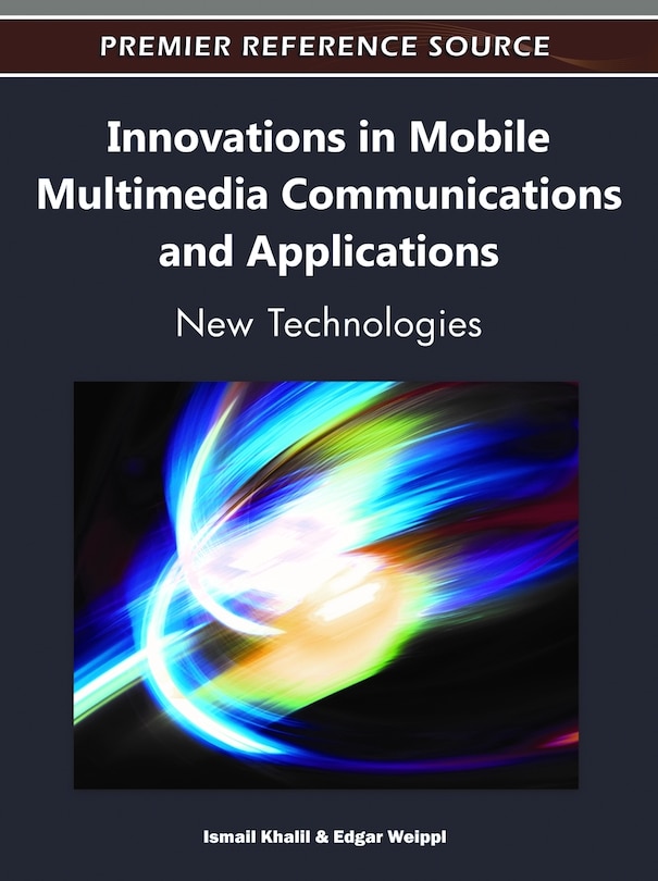 Front cover_Innovations In Mobile Multimedia Communications And Applications