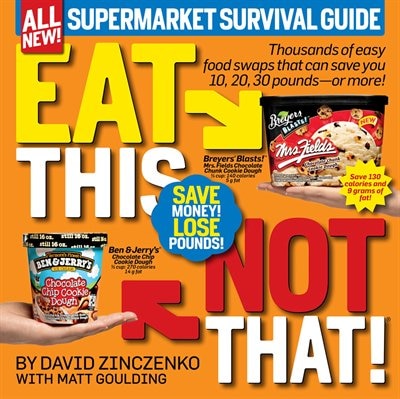 Eat This Not That! Supermarket Survival Guide: The No-Diet Weight Loss Solution