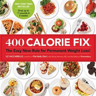 400 Calorie Fix: The Easy New Rule for Permanent Weight Loss!