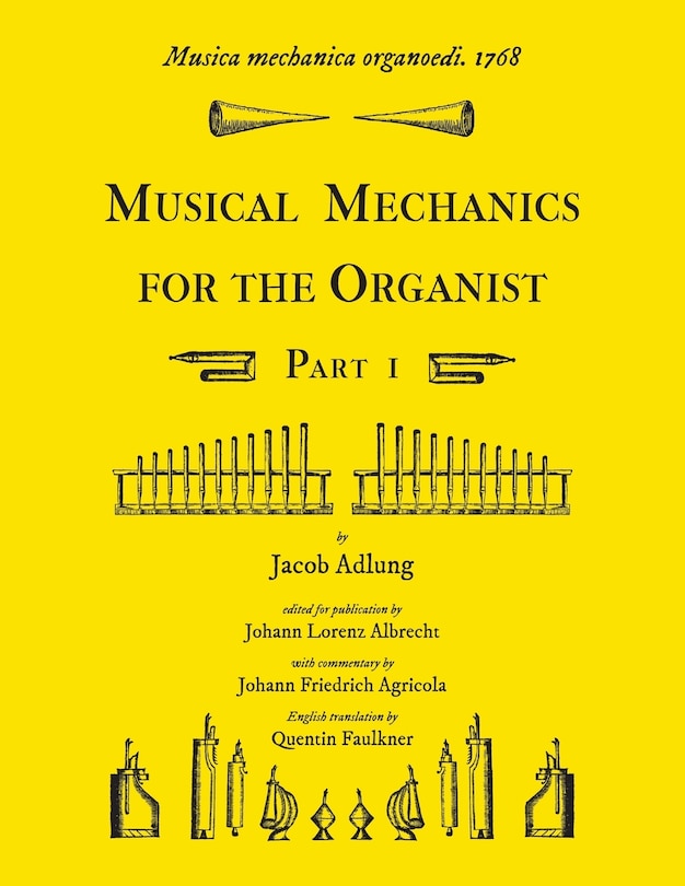 Couverture_Musica mechanica organoedi / Musical mechanics for the organist, Part 1