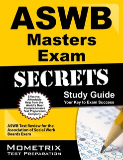 Aswb Masters Exam Secrets Study Guide: Aswb Test Review For The Association Of Social Work Boards Exam