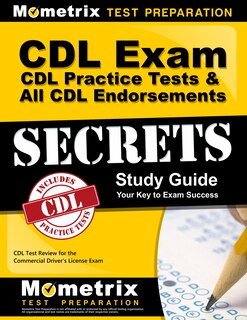 Front cover_Cdl Exam Secrets - Cdl Practice Tests And All Cdl Endorsements Study Guide