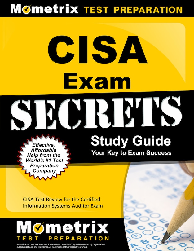 Cisa Exam Secrets Study Guide: Cisa Test Review For The Certified Information Systems Auditor Exam