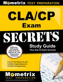 Cla/cp Exam Secrets Study Guide: Cla/cp Test Review For The Certified Legal Assistant And Certified Paralegal Exam
