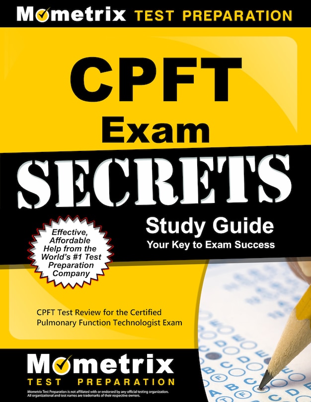 Cpft Exam Secrets Study Guide: Cpft Test Review For The Certified Pulmonary Function Technologist Exam