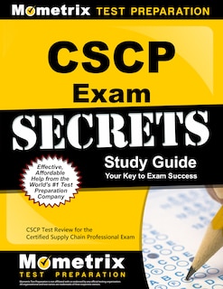 Cscp Exam Secrets Study Guide: Cscp Test Review For The Certified Supply Chain Professional Exam