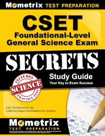 Cset Foundational-Level General Science Exam Secrets Study Guide: Cset Test Review for the California Subject Examinations for Teachers