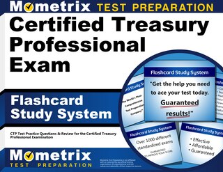 Certified Treasury Professional Exam Flashcard Study System: Ctp Test Practice Questions And Review For The Certified Tr