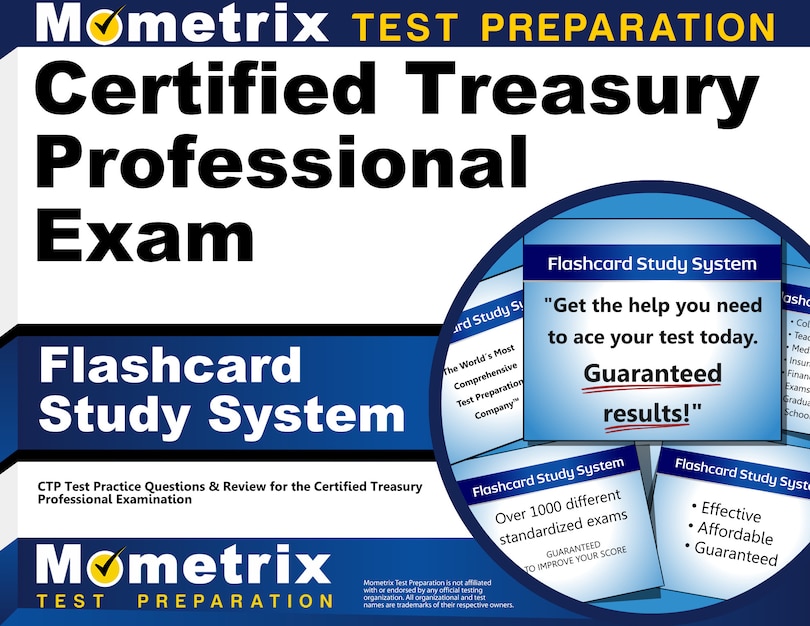 Certified Treasury Professional Exam Flashcard Study System: Ctp Test Practice Questions And Review For The Certified Tr