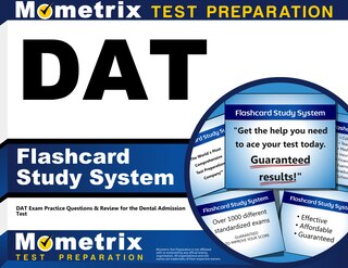 Dat Flashcard Study System: Dat Exam Practice Questions And Review For The Dental Admission Test
