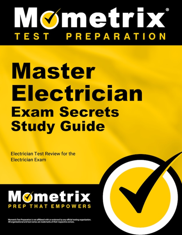 Master Electrician Exam Secrets Study Guide: Electrician Test Review For The Electrician Exam