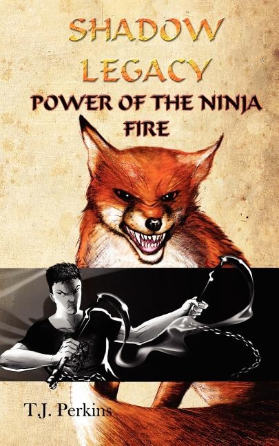 Front cover_Power of the Ninja - Fire (Shadow Legacy, Book 2)