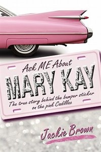 Front cover_Ask Me About Mary Kay