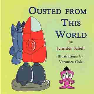 Ousted From This World by Jennifer Schell