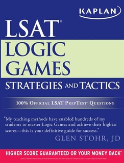 Kaplan LSAT Logic Games Strategies and Tactics