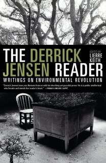 Front cover_The Derrick Jensen Reader