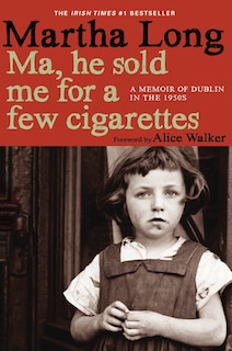 Front cover_Ma, He Sold Me For A Few Cigarettes